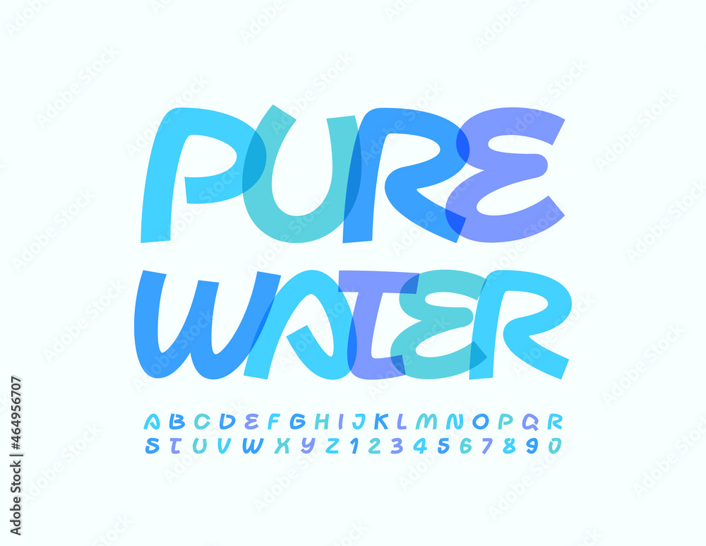Vector creative Poster Pure Aqua. Bright Watercolor Font. Handwritten Alphabet Letters and Numbers set