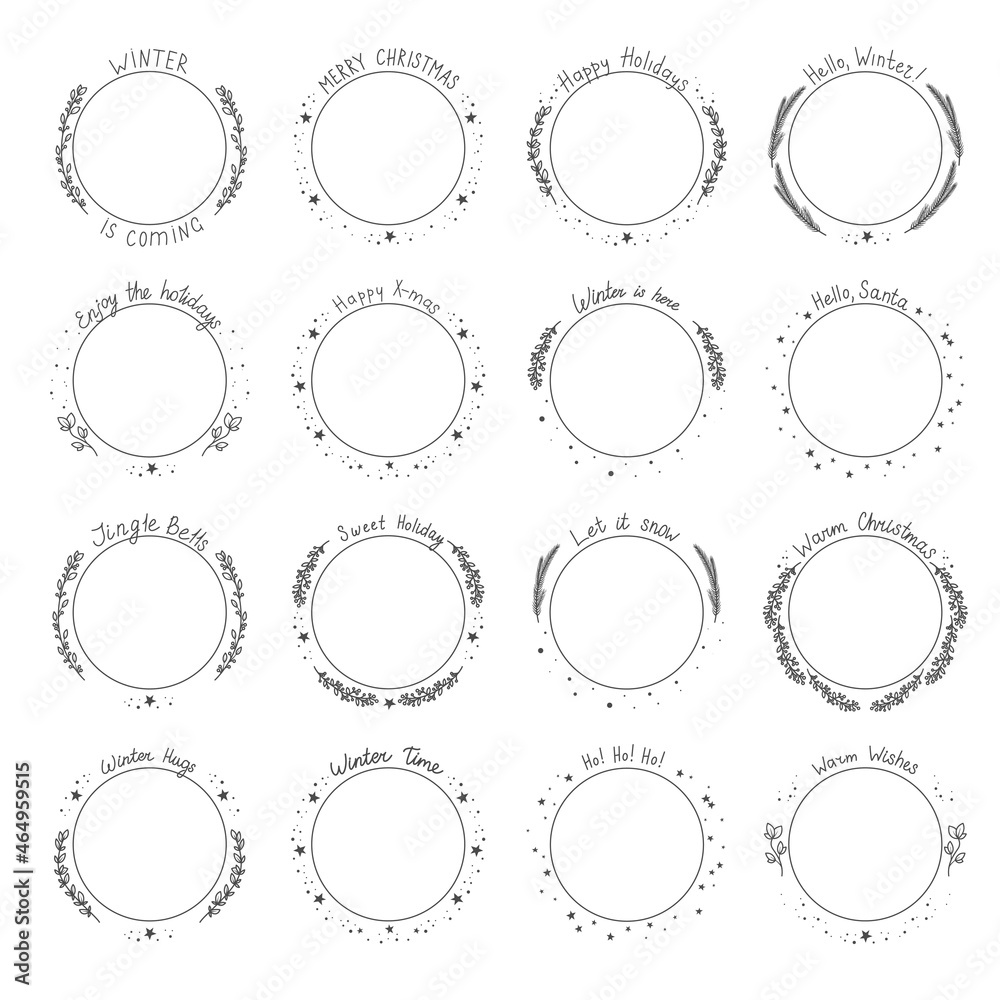Collection of round frames with festive winter hand-drawn lettering. Decorative circular border templates for cards, labels and invitations. Vector illustration isolated on white background Collection of round frames with festive winter hand-drawn lettering. Decorative circular border templates for cards, labels and invitations. Vector illustration isolated on white background