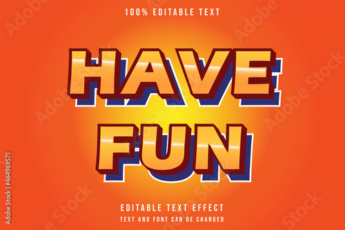 have fun 3 dimension editable text effect modern comic style