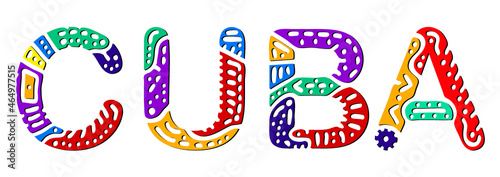 Cuba. Multicolored bright isolate inscription.