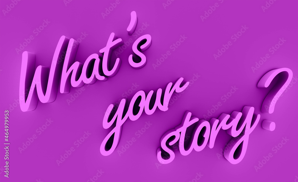What's your story written in 3d