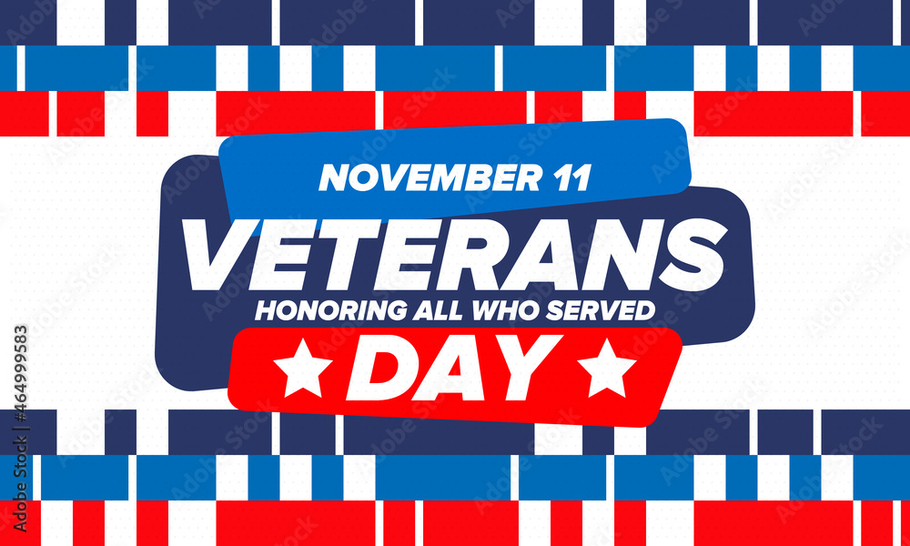 Veterans Day in United States. Federal holiday, celebrated annual in November 11. Honoring all who served. Patriotic american military concept. Poster, card, banner and background. Vector illustration Veterans Day in United States. Federal holiday, celebrated annual in November 11. Honoring all who served. Patriotic american military concept. Poster, card, banner and background. Vector illustration