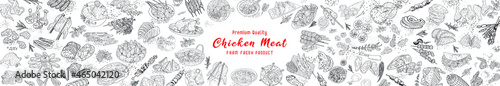 Various chicken products. Hand drawn sketch illustration. Chicken meat top view frame. Vector illustration. Restaurant menu design template.