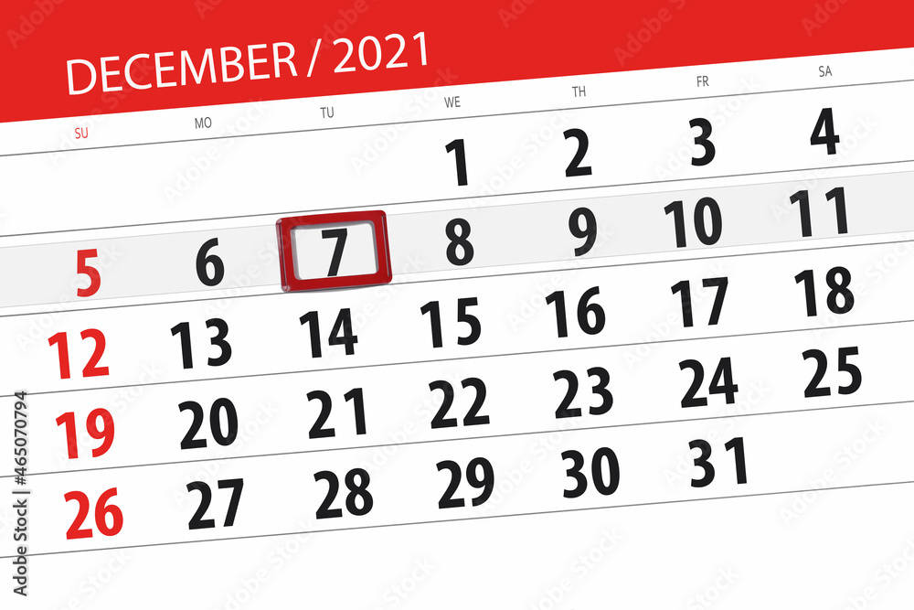 Fototapeta premium Calendar planner for the month december 2021, deadline day, 7, tuesday