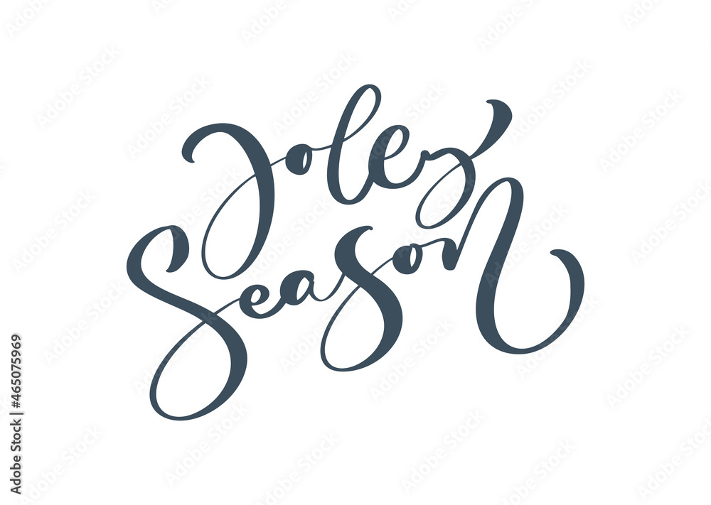 Jolly Season calligraphy vector hand drawn lettering brush text isolated on white background. Text for cards invitations, templates. Stock illustration Jolly Season calligraphy vector hand drawn lettering brush text isolated on white background. Text for cards invitations, templates. Stock illustration