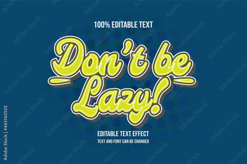 don't be lazy 3 dimension editable text effect modern comic style don't be lazy 3 dimension editable text effect modern comic style