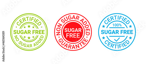 Sugar free rubber stamp icon. No sugar added label. Set of diabetic round badges. Certified sticker. Green red blue seal imprint isolated on white background. Emblem for packaging. Vector illustration