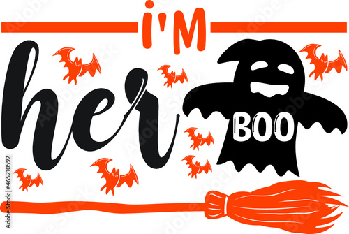  I'm Her Boo Vector, Couples funny Halloween, Funny Halloween him her Svg, Cut files Cricut Silhouette Eps Png,  I'm Her Boo T-Shirt Design