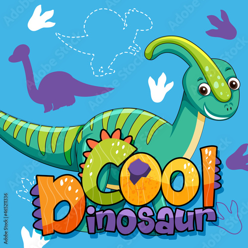 Cute dinosaur character with font design for word Cool Dinosaur