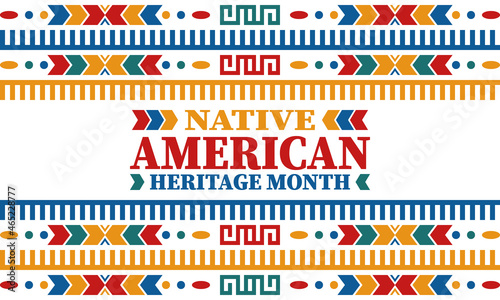 Native American Heritage Month. American Indian culture. Celebrate annual in in November in United States. Tradition Indian pattern. Poster and banner. Vector authentic ornament, ethnic illustration