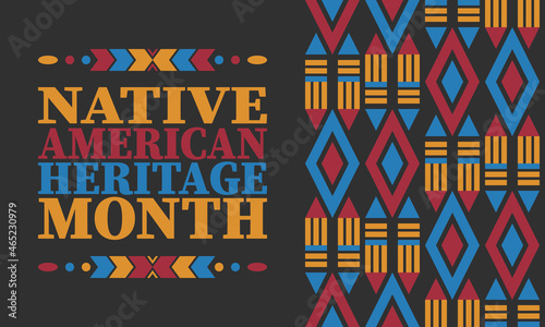 Native American Heritage Month. American Indian culture. Celebrate annual in in November in United States. Tradition Indian pattern. Poster and banner. Vector authentic ornament, ethnic illustration
