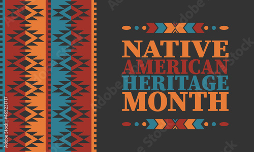 Native American Heritage Month. American Indian culture. Celebrate annual in in November in United States. Tradition Indian pattern. Poster and banner. Vector authentic ornament, ethnic illustration