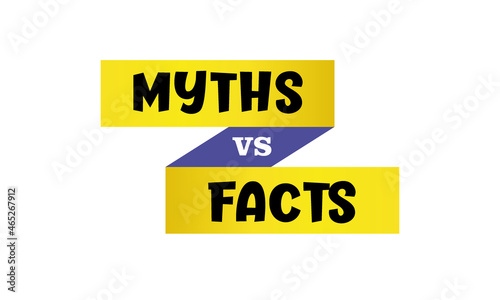 Myths and facts sign. Myths vs Facts header design. True or false facts bubble. Banner design for any purposes.