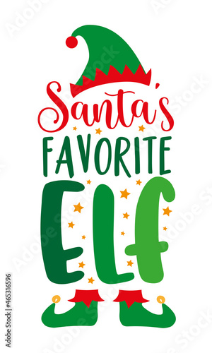 Santa's favorite ELF - funny Christmas design, with elf hat. 
Good for baby and child clothes, poster, banner, mug, and gift decortaion.