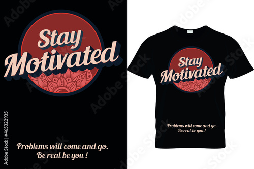 Motivational Vintage typography t-shirt design