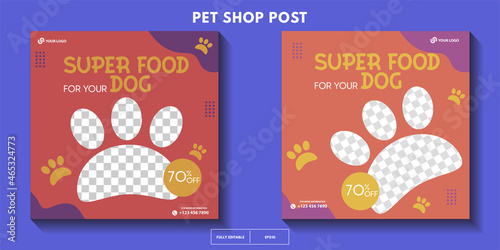 set of modern pet shop post template, Pet care social media post Template or web banner template with space for photo. super dog food, Pet care service promotional banner ads design