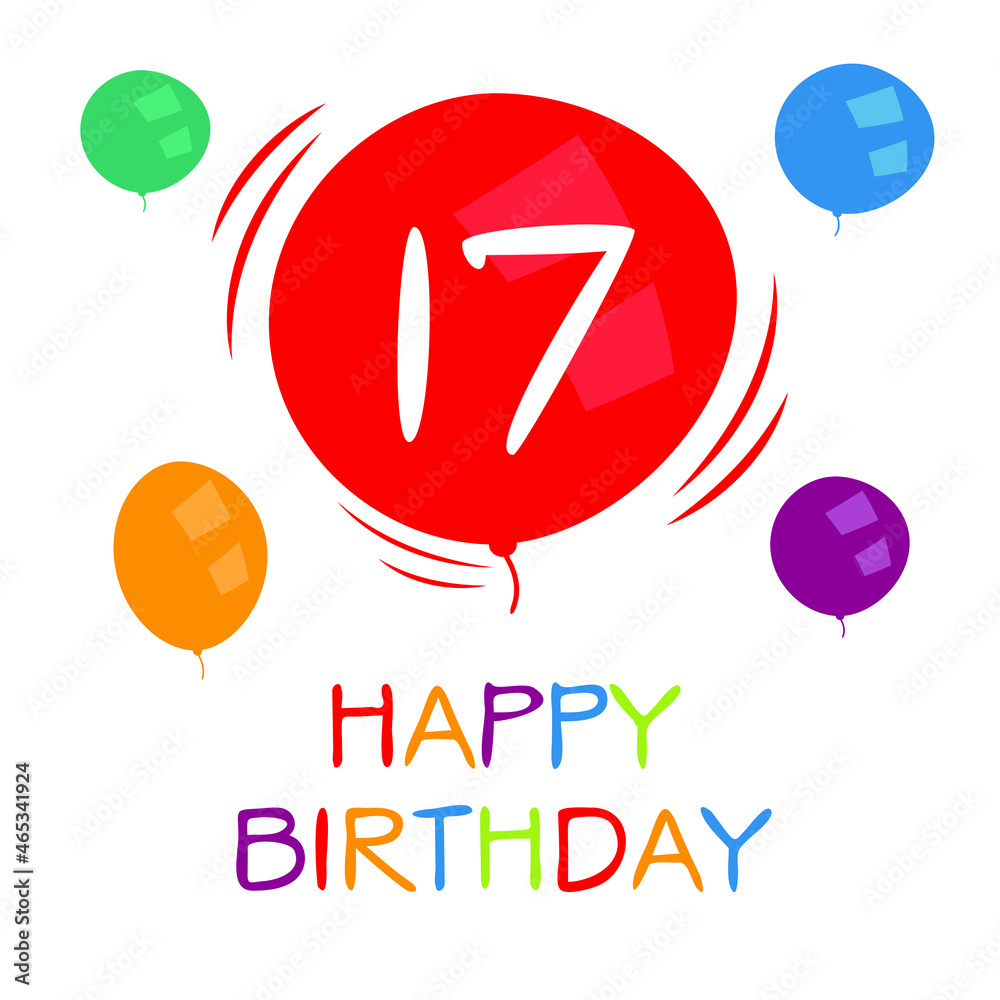 Creative Happy Birthday to you text (17 years) Colorful greeting card ,Vector illustration.