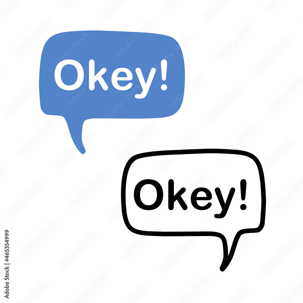 Speech bubble with an exclamation - okey! Isolated on white background. A word that expresses consent, approval. Doodle and flat style. White word on a blue cloud. Vector illustration. Speech bubble with an exclamation - okey! Isolated on white background. A word that expresses consent, approval. Doodle and flat style. White word on a blue cloud. Vector illustration.