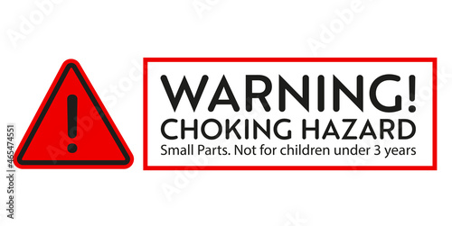 Choking hazard warning sign. Not for children under 3 years sticker. Vector design elements for objets with small parts.