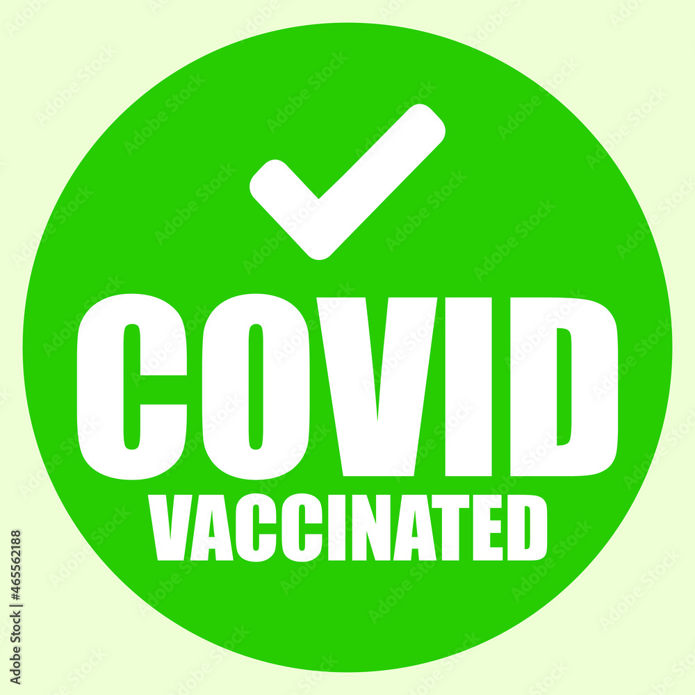 Covid Vaccinated with Tick mark. Designing element for t shirt, poster, print design and web design. Covid Vaccinated with Tick mark. Designing element for t shirt, poster, print design and web design.