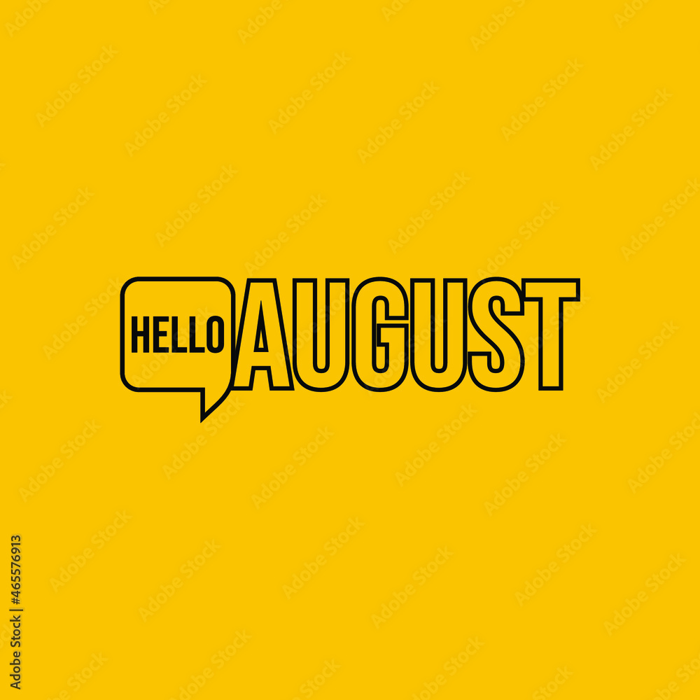 Hello August. Welcome August vector template. Eps10 Hello August. Welcome August vector template. Eps10