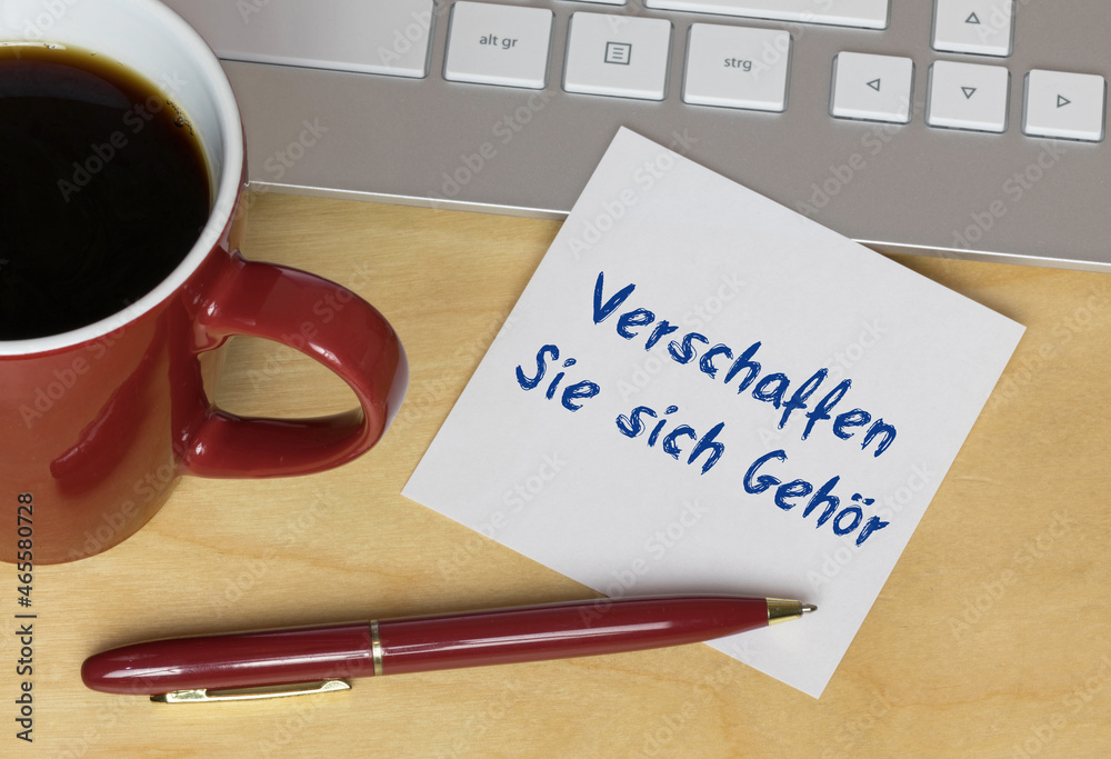 Verschaffen Sie sich Gehör Verschaffen Sie sich Gehör