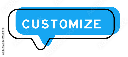 Speech banner and blue shadow with word customize on white background