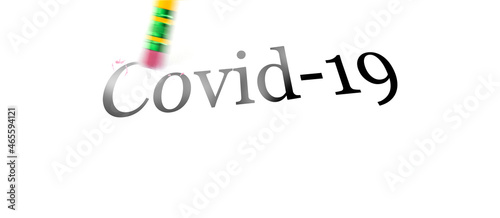Erasing Covid 19 Coronavirus From Our Lives Pandemic Coming to an End Vaccination