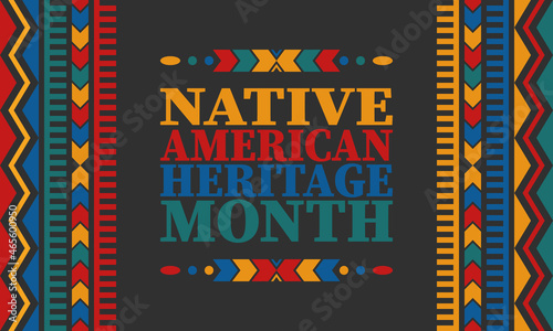 Native American Heritage Month. American Indian culture. Celebrate annual in in November in United States. Tradition Indian pattern. Poster and banner. Vector authentic ornament, ethnic illustration