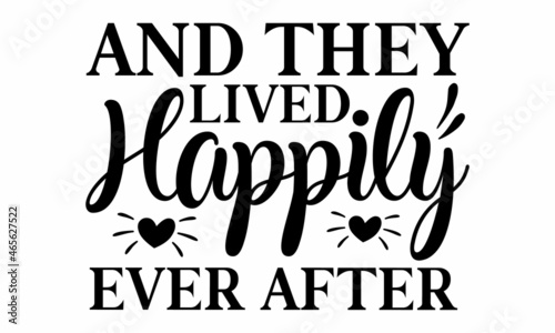 And they lived happily ever after, Greeting card design template, Can be used for website background, poster, printing, banner, Vector illustration, brush calligraphy banner with thin line
