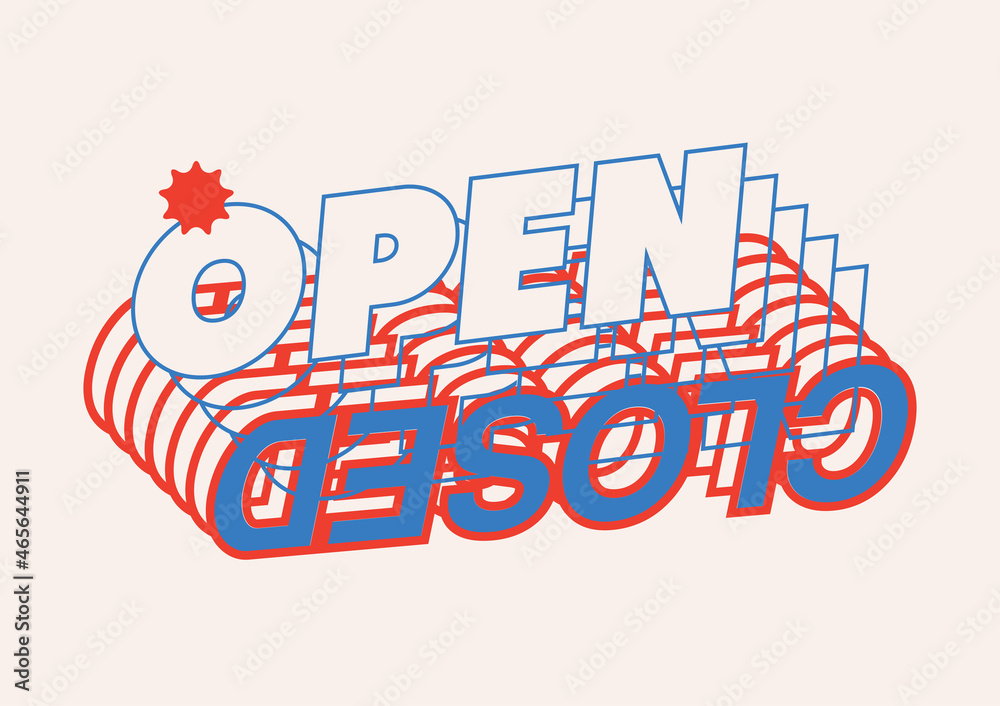Open closed door sign. Two in one. Typography modern web style poster. Vector illustration.