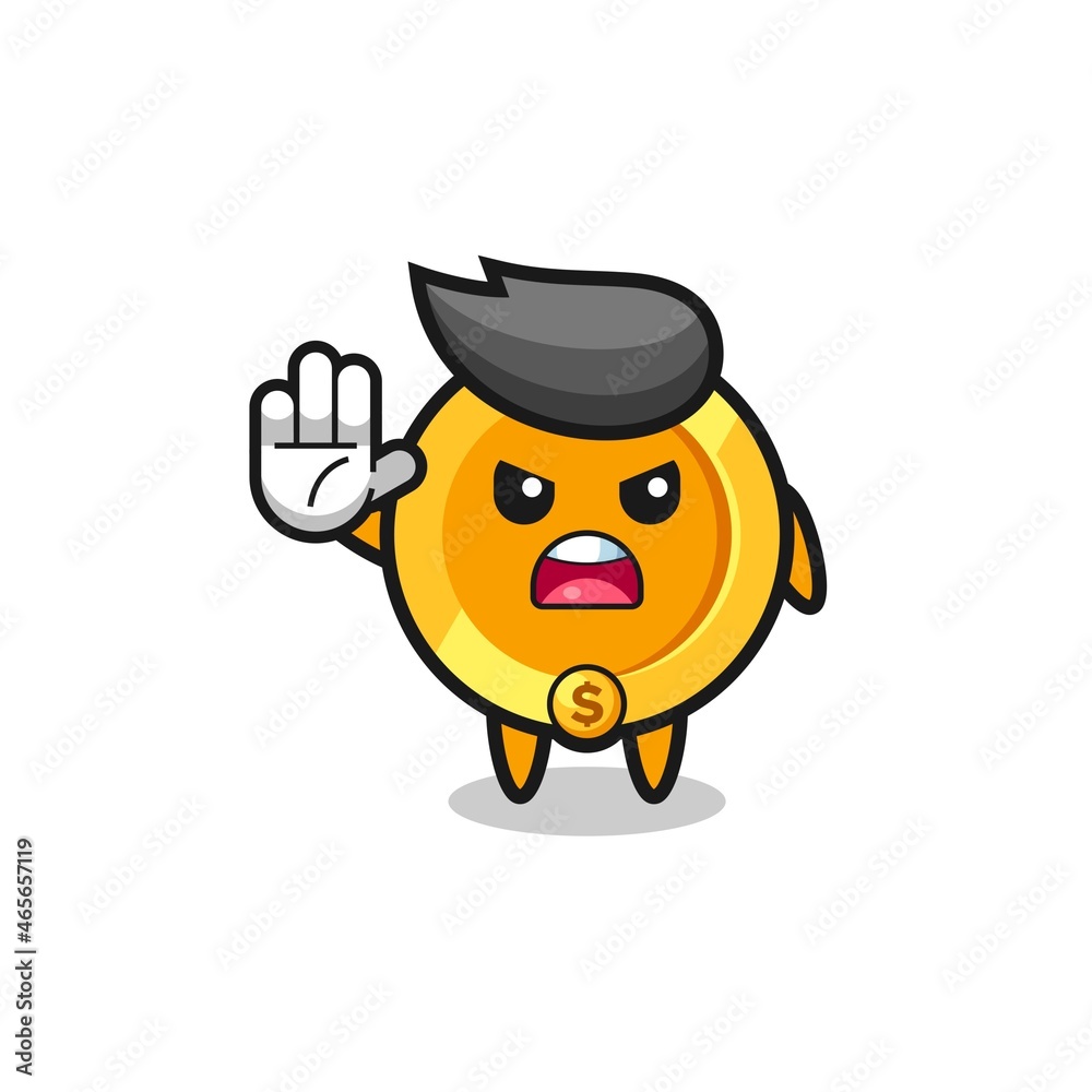 dollar coin character doing stop gesture dollar coin character doing stop gesture
