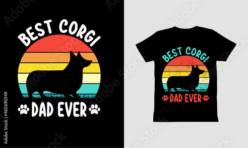 Best Corgi Dad Ever-T shirt design.