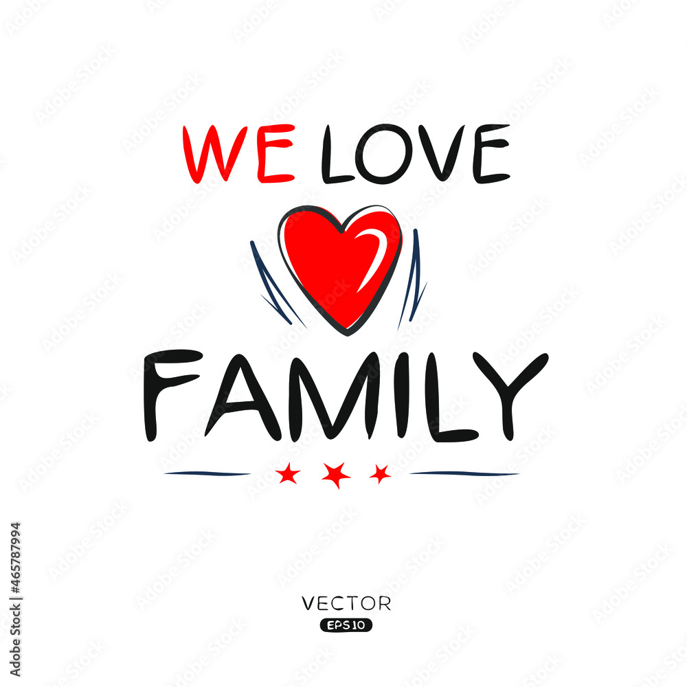 Creative family lettering, Can be used for stickers and tags, T-shirts, invitations, vector illustration.