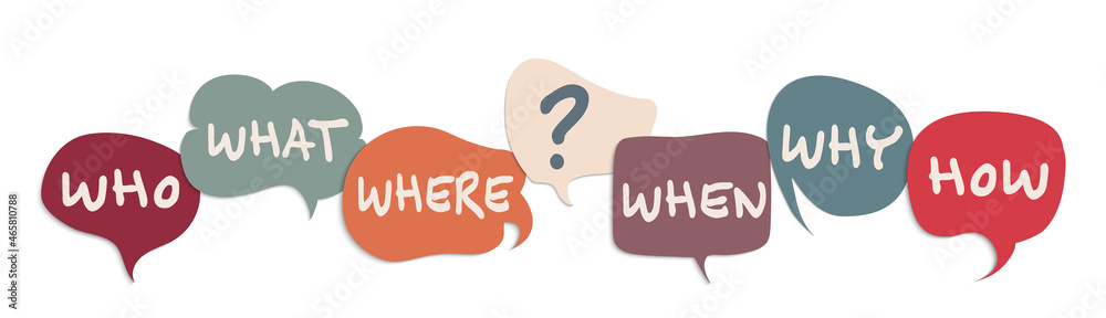 Vector isolated colorful speech bubble with text Who What Where When ...