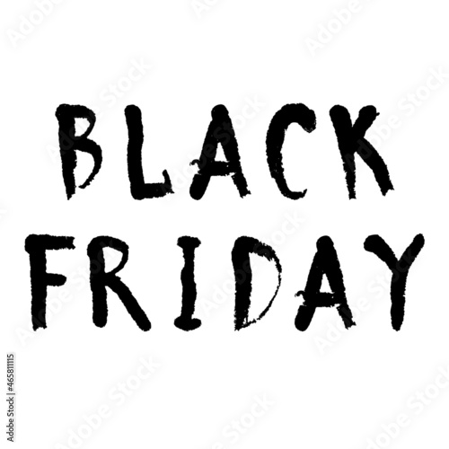 Text Black Friday for advertising. Grunge font.
