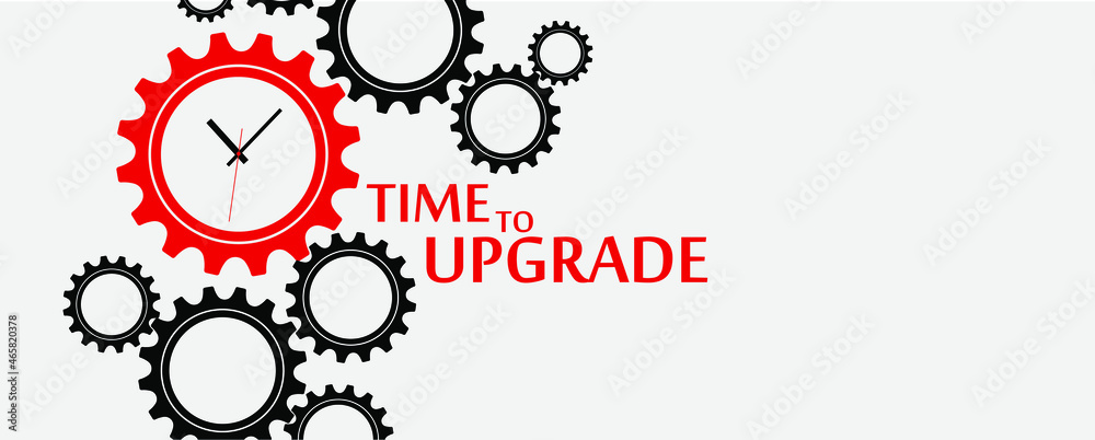 time to upgrade sign on white background