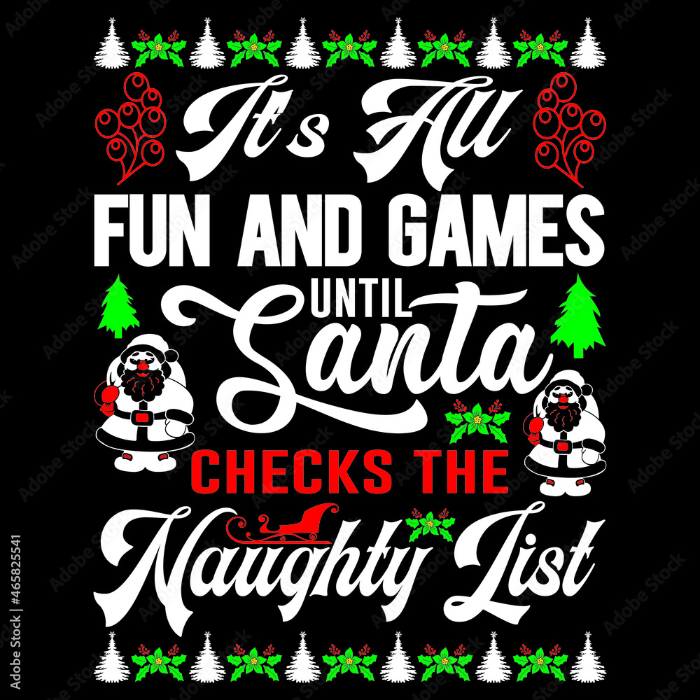 it's au fun and games until santa checks the naughty list it's au fun and games until santa checks the naughty list