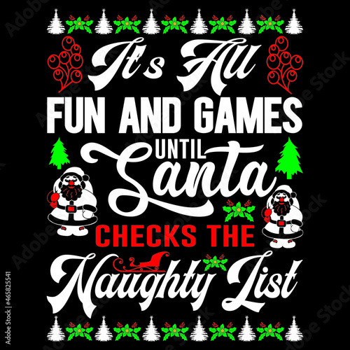 it's au fun and games until santa checks the naughty list 