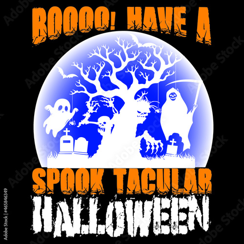 boooo! have a spook tacular halloween