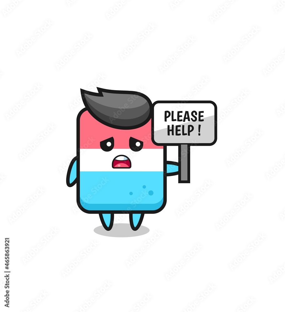 cute eraser hold the please help banner
