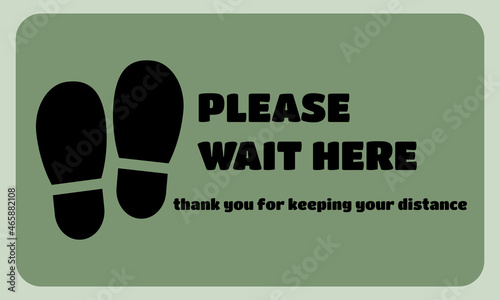 Please wait here sign. Rectangular or square sign. Suitable for sticker or everything about social distance