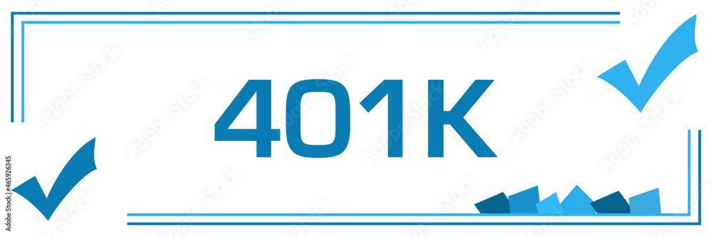 Retirement 401K Blue Borders Tick Marks Corner Horizontal Retirement 401K Blue Borders Tick Marks Corner Horizontal
