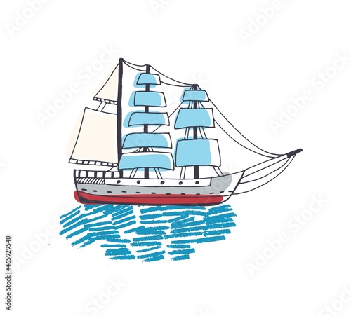 Drawing of gorgeous ship, sailing boat, frigate or caravel with sail in ocean. Beautiful sailboat in sea journey or trip. Marine navigation. Colorful hand drawn vector illustration in doodle style.