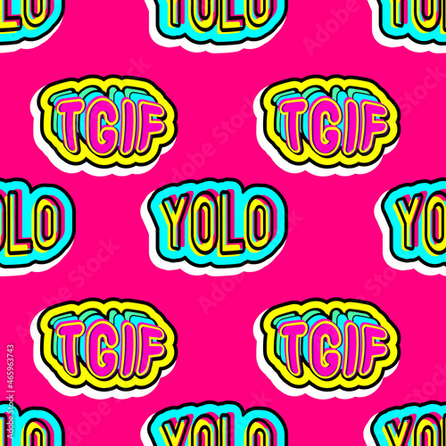 Seamless pattern with abbreviations "TGIF" (Thank God it's Friday) and “YOLO” (You Only Live Once) isolated on bright pink background. Quirky text patches vector wallpaper.	