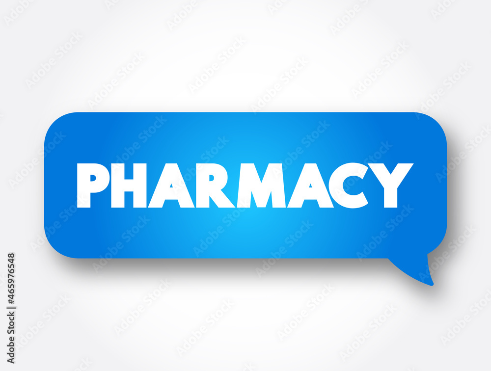 Pharmacy text message bubble, medical concept background Pharmacy text message bubble, medical concept background