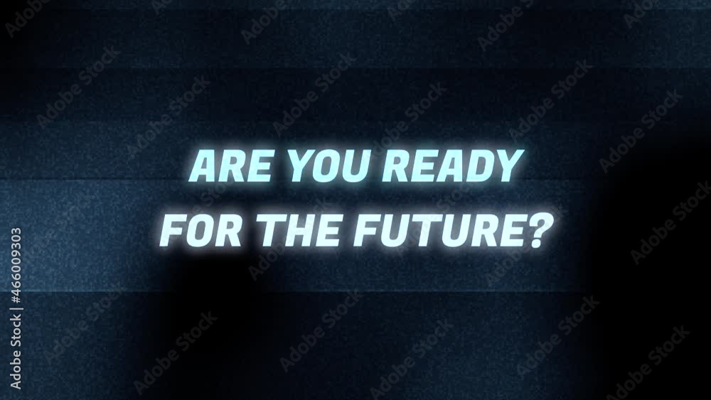 A text animation with intentional digital artifacts, noise, glitch and distortion: Are you ready for the future? Glowing cyan characters on a dark background, ruined by fire tongues.
