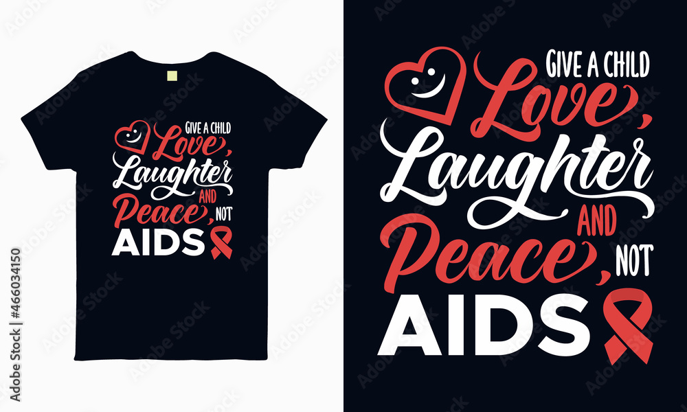 Worlds aids day Quote typography design for t shirt, mug, sticker, bag print.