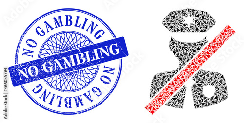 Closed police patrol mosaic of triangle particles, and No Gambling rubber seal. Blue seal has No Gambling caption inside circle shape.