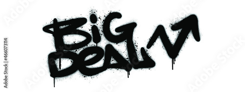 Graffiti Big Deal tag sprayed with leak. Illustration for logos  banners.